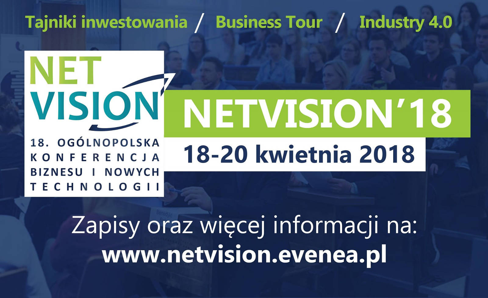 Konferencja Biznesu i Nowych Technologii NetVision’18