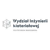 Politechnika Warszawska Wydział Inżynierii Materiałowej